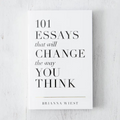 101 essays that will change the way you think